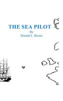 Cover of The Sea Pilot by Donald L. Boone