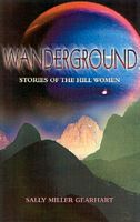 Wanderground: Stories of the Hill Women