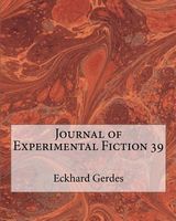 Cover of Journal of Experimental Fiction 39 by Eckhard Gerdes