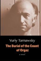 Cover of The Burial of the Count of Orgaz by Yuriy Tarnawsky