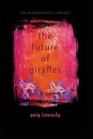 Cover of The Future of Giraffes by Yuriy Tarnawsky
