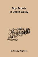 Cover of The Boy Scouts in Death Valley by G. Harvey Ralphson / George Harvey Ralphson