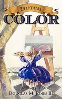 Cover of Dutch Color by Douglas Jones