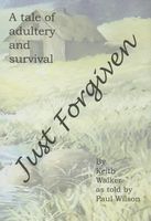 Cover of Just Forgiven by Keith Walker