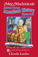 Meg Mackintosh Solves Seven American History Mysteries