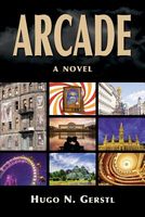 Arcade - A Novel
