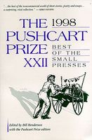 The Pushcart Prize XXII: Best of the Small Presses