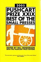 The Pushcart Prize XXIX: Best of the Small Presses