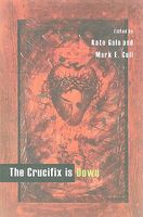 Cover of The Crucifix Is Down: Contemporary Short Fiction by Kate Gale