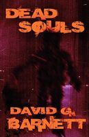 Cover of Dead Souls by David G. Barnett
