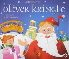 Cover of Oliver Kringle by Justin Matott