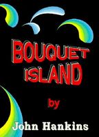 Cover of Bouquet Island by John Hankins