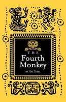 Cover of The Fourth Monkey by Hal Taxel