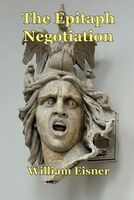 Cover of The Epitaph Negotiation by William Eisner