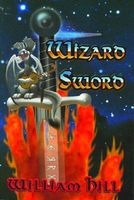 Cover of Wizard Sword by William D. Hill