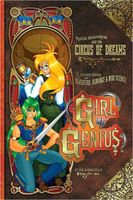 Girl Genius, Volume 4: Agatha Heterodyne & the Circus of Dreams