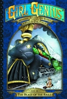 Girl Genius: The Second Journey of Agatha Heterodyne, Volume 1: The Beast of the Rails