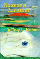 Cover of Rozner's Constant by Jeffrey L. Waters