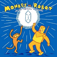 Monkey Vs. Robot and the Crystal of Power