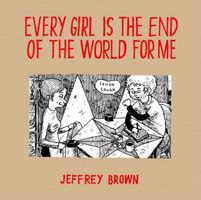 Every Girl Is The End Of The World For Me