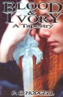 Blood and Ivory: A Tapestry