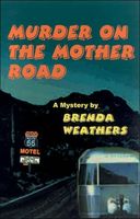 Cover of Murder on the Mother Road by Brenda Weathers