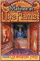Matinee at the Flame