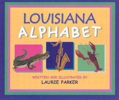 Cover of Louisiana Alphabet by Laurie Parker