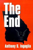 Cover of The End by Anthony Ingoglia