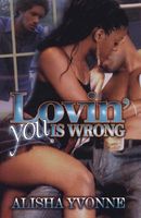 Lovin' You Is Wrong