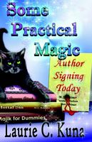 Cover of Some Practical Magic by Laurie C. Kuna