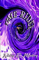 Cover of Time Rider by Rickey R. Mallory