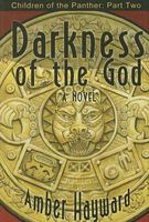 Cover of Darkness of the God by Amber Hayward