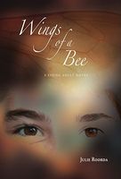 Cover of Wings of a Bee by Julie Roorda