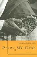 Cover of Drums of My Flesh by Cyril Dabydeen