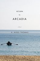 Cover of Return to Arcadia by H. Nigel Thomas