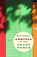 Cover of Arrival of the Snake-Woman by Olive Senior