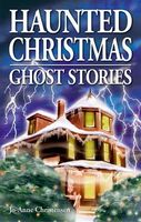 Cover of Haunted Christmas: Ghost Stories by Jo-Anne Christensen