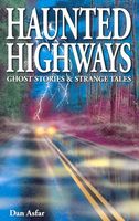 Cover of Haunted Highways by Dan Asfar