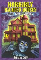 Horribly Haunted Houses