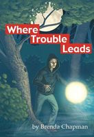 Where Trouble Leads