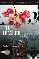Cover of The Healer by Amber Hayward