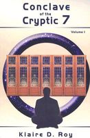 Cover of Conclave of the Cryptic 7, Volume 1 by Klaire D. Roy