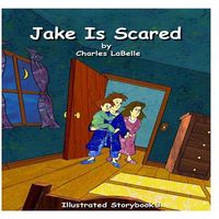 Jake Is Scared