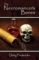 Cover of Necromancer's Bones by Deby Fredericks