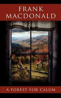 Cover of A Forest for Calum by Frank MacDonald