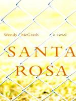 Cover of Santa Rosa by Wendy McGrath