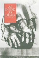 Cover of As Good as Dead: A Cautionary Tale by Stan Rogal