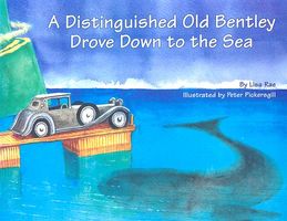 Cover of A Distinguished Old Bentley Drove Down to the Sea by Lisa Rae