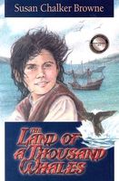 Cover of The Land of a Thousand Whales by Susan Chalker Browne